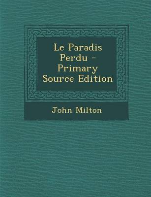 Book cover for Le Paradis Perdu - Primary Source Edition