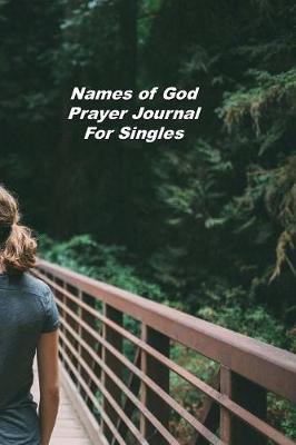 Book cover for Names of God Prayer Journal For Singles