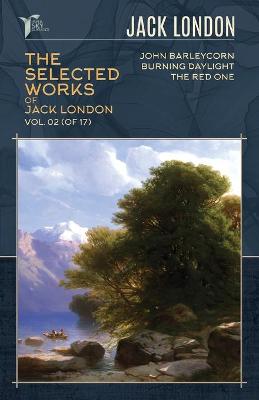 Book cover for The Selected Works of Jack London, Vol. 02 (of 17)