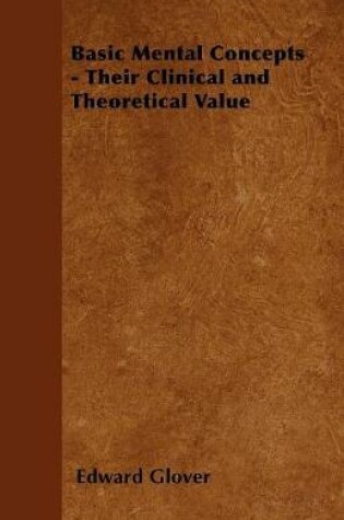 Cover of Basic Mental Concepts - Their Clinical and Theoretical Value
