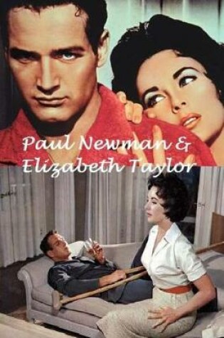 Cover of Paul Newman & Elizabeth Taylor