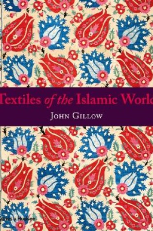 Cover of Textiles of the Islamic World