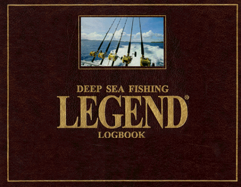Book cover for Deep Sea Fishing Legend Logbook