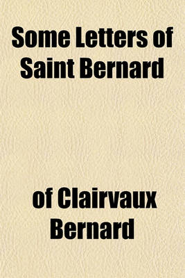 Book cover for Some Letters of Saint Bernard