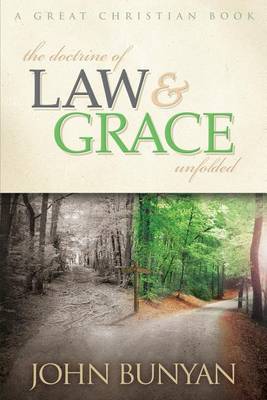 Book cover for The Doctrine of Law and Grace Unfolded