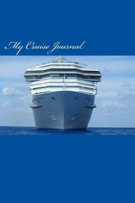 Book cover for My Cruise Journal