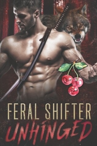 Cover of Feral Shifter Unhinged