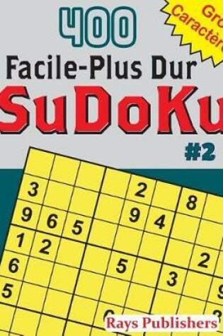 Cover of 400 Facile-Plus Dur SuDoKu #2