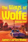 Book cover for The Ways of Wolfe