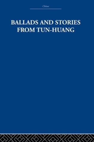 Cover of Ballads and Stories from Tun-huang