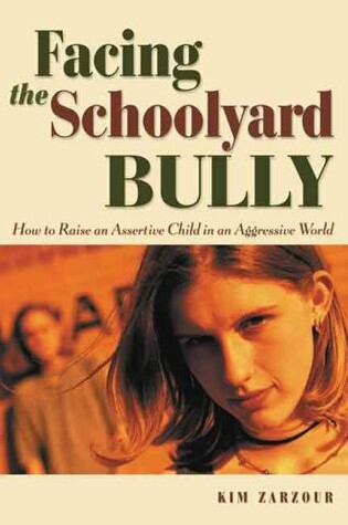 Cover of Facing the Schoolyard Bully
