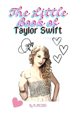 Cover of The Little Book of Taylor Swift