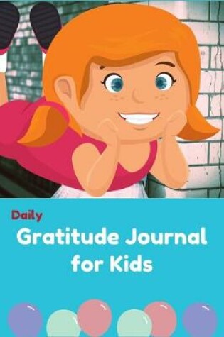 Cover of Daily Gratitude Journal for Kids