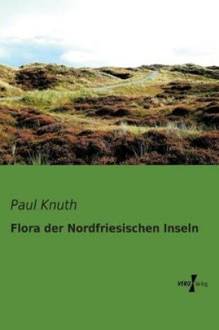 Cover of Flora der Nordfriesischen Inseln