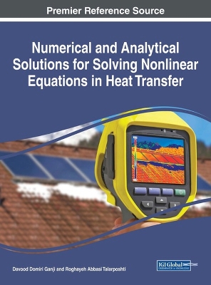 Book cover for Numerical and Analytical Solutions for Solving Nonlinear Equations in Heat Transfer