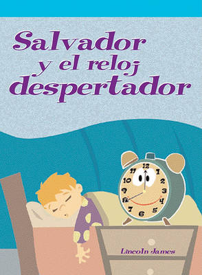 Book cover for Salvador Y El Reloj Despertador (Sal Sleeps In)