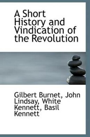 Cover of A Short History and Vindication of the Revolution