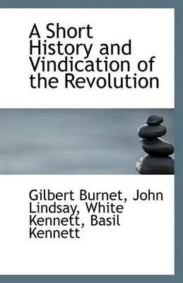 Book cover for A Short History and Vindication of the Revolution