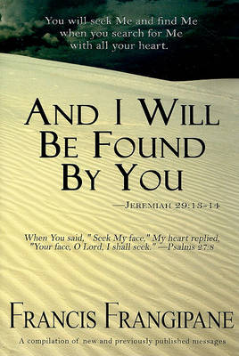 Book cover for And I Will Be Found by You