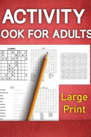 Cover of Activity Book For Adults Large Print