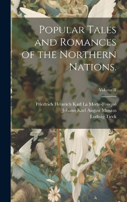 Book cover for Popular Tales and Romances of the Northern Nations.; Volume II