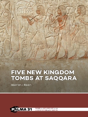 Book cover for Five New Kingdom Tombs at Saqqara