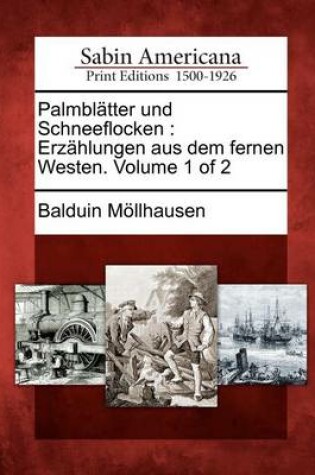 Cover of Palmbl Tter Und Schneeflocken