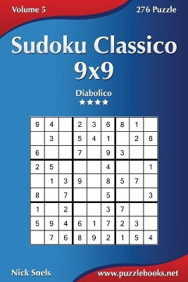Book cover for Sudoku Classico 9x9 - Diabolico - Volume 5 - 276 Puzzle