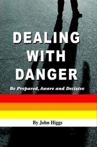 Cover of Dealing With Danger