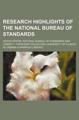 Cover of Research Highlights of the National Bureau of Standards