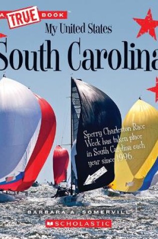 Cover of South Carolina (a True Book: My United States)