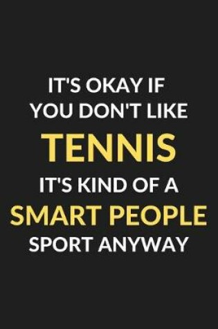 Cover of It's Okay If You Don't Like Tennis