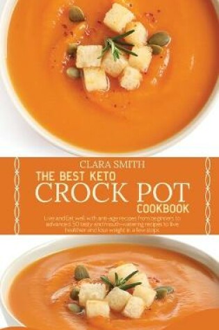 Cover of The Best Keto Crock Pot Cookbook