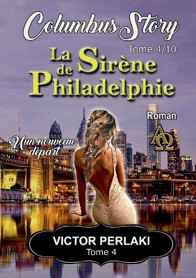 Book cover for La Sirène de Philadelphie