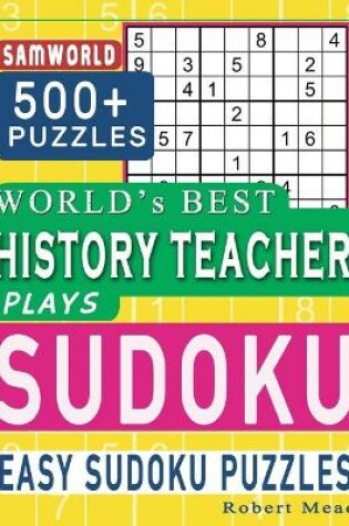 Cover of World's Best History Teacher Plays Sudoku