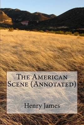 Book cover for The American Scene (Annotated)