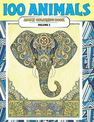 Book cover for Adult Coloring Book Volume 2 - 100 Animals