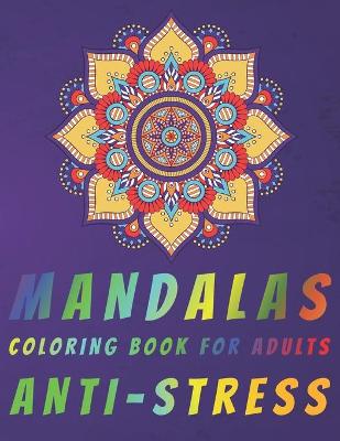 Book cover for Mandalas coloring book for adults Aniti-stress