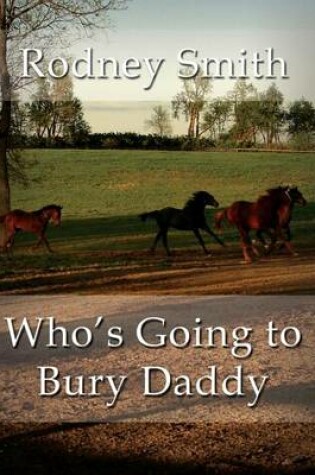 Cover of Who's Going to Bury Daddy