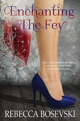 Book cover for Enchanting The Fey