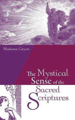 Book cover for The Mystical Sense of the Sacred Scriptures