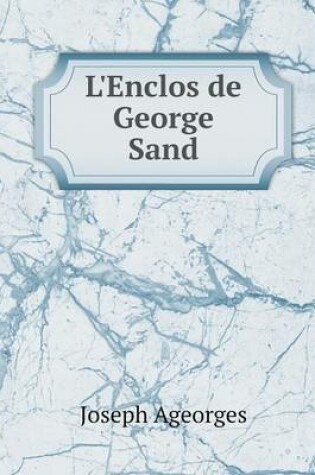 Cover of L'Enclos de George Sand