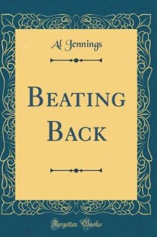 Cover of Beating Back (Classic Reprint)