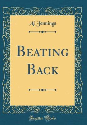 Book cover for Beating Back (Classic Reprint)