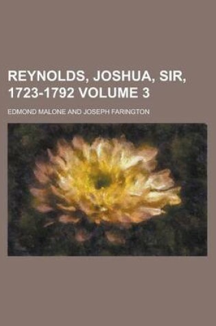 Cover of Reynolds, Joshua, Sir, 1723-1792 Volume 3