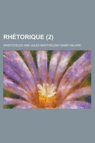 Cover of Rhetorique (2 )