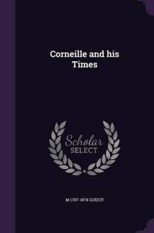 Cover of Corneille and His Times