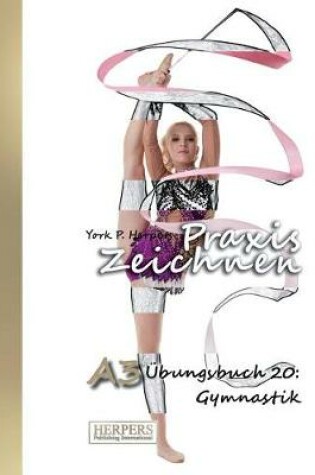 Cover of Praxis Zeichnen - A3 Übungsbuch 20