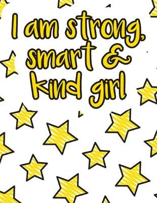 Book cover for I am strong, smart & kind girl