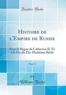 Book cover for Histoire de l'Empire de Russie, Vol. 5